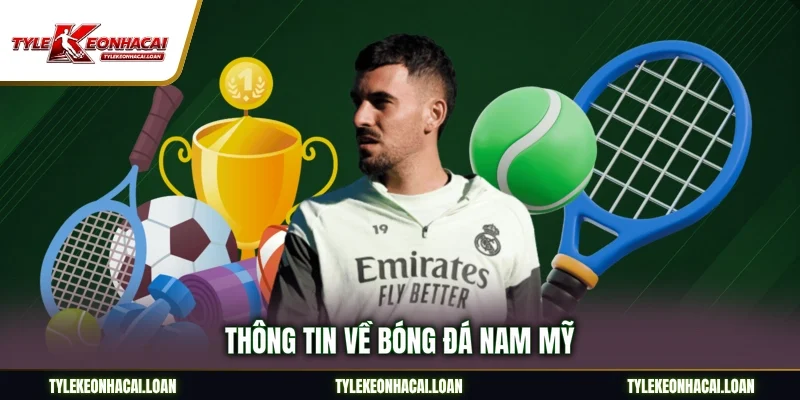 Thông tin về bóng đá Nam Mỹ