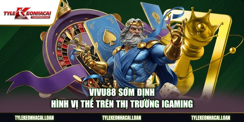 Vivu88 sớm định hình vị thế trên thị trường igaming